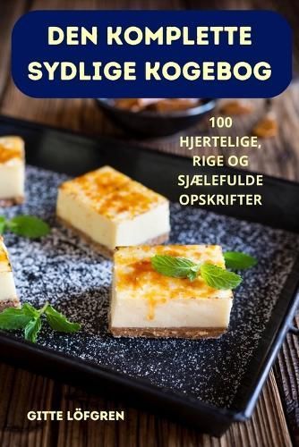 Den Komplette Sydlige Kogebog By Gitte Löfgren 9781835001530