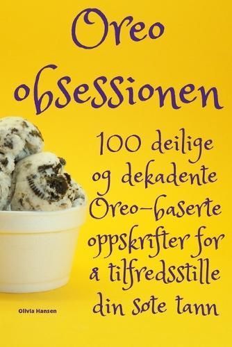 Oreo-obsessionen By Olivia Hansen 9781835002117 (Paperback)