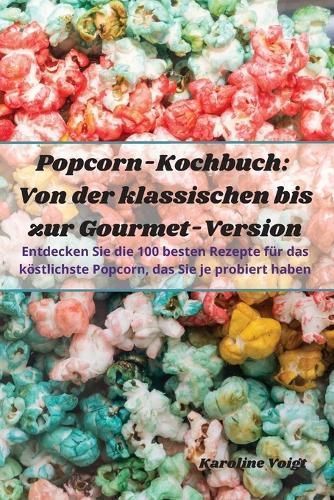 Popcorn-Kochbuch By Karoline Voigt 9781835009451 (Paperback)