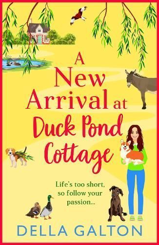 A New Arrival at Duck Pond Cottage By Della Galton 9781835185315