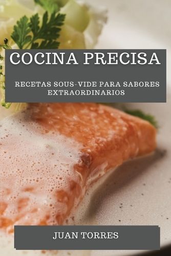 Cocina Precisa By Torres 9781835191569 (Paperback)