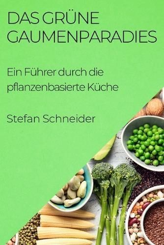 Grüne Gaumenparadies By Schneider 9781835193136 (Paperback)