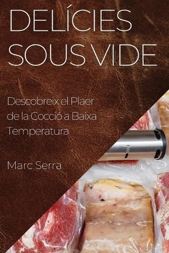 Delícies Sous Vide By Marc Serra 9781835194836 (Paperback)