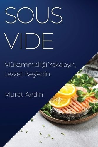 Sous Vide By Murat Aydın 9781835195277 (Paperback)