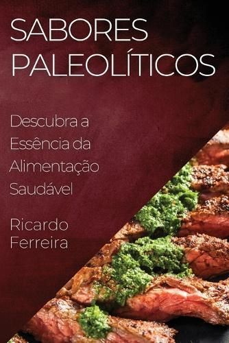 Sabores Paleolíticos By Ricardo Ferreira 9781835196274 (Paperback)