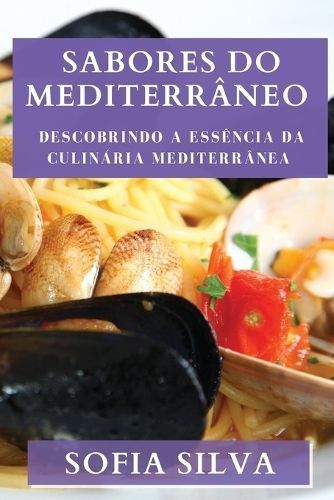 Sabores Do Mediterrâneo By Sofia Silva 9781835196298 (Paperback)