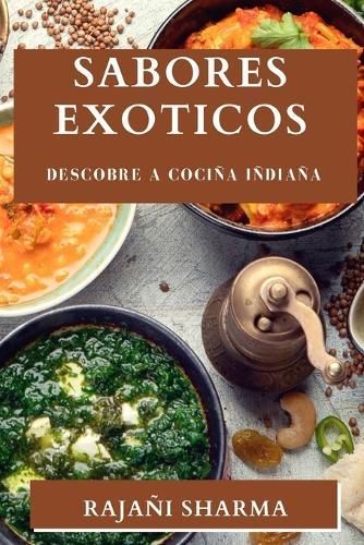 Sabores Exoticos By Sharma 9781835196434 (Paperback)
