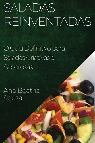 Saladas Reinventadas By Ana Beatriz Sousa 9781835199435 (Paperback)