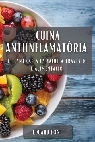 Cuina Antiinflamatòria By Eduard Font 9781835199763 (Paperback)