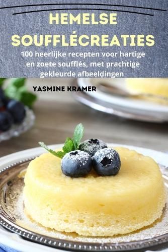 Hemelse Soufflécreaties By Yasmine Kramer 9781835311530 (Paperback)