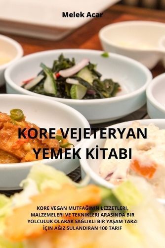 Kore Vejeteryan Yemek K?tabi By Melek Acar 9781835315347 (Paperback)