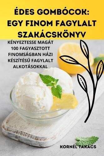 Edes Gombocok By Kornel Takacs 9781835317884 (Paperback)