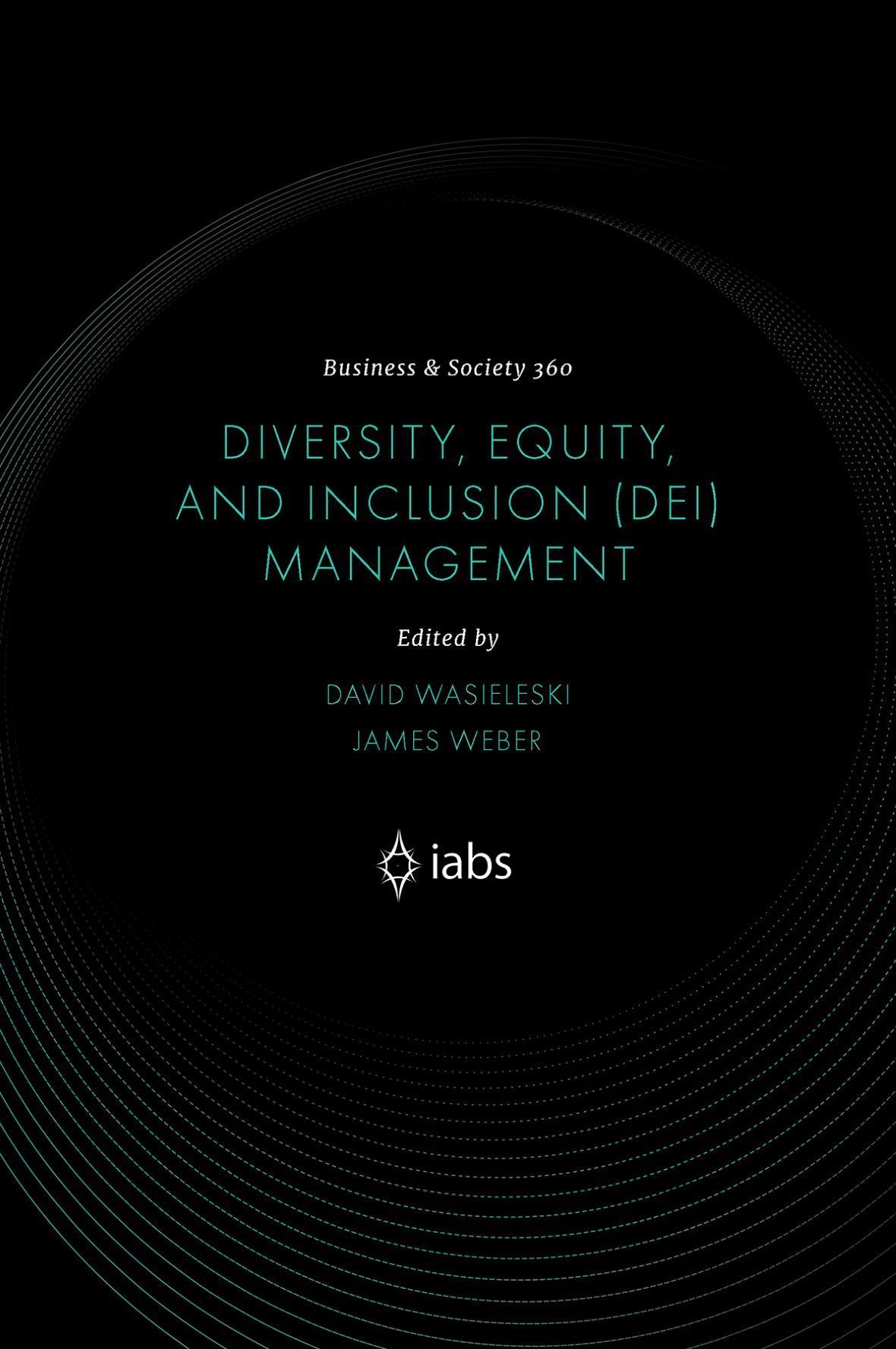 Diversity, Equity, and Inclusion (DEI) Management By David Wasieleski