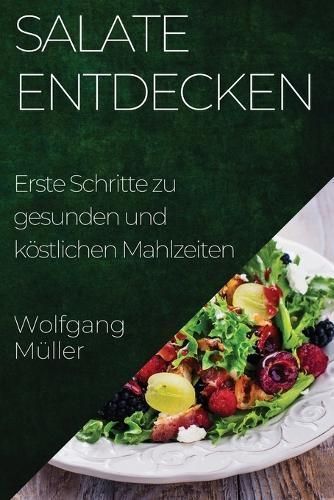 Salate Entdecken By Wolfgang Müller 9781835500255 (Paperback)