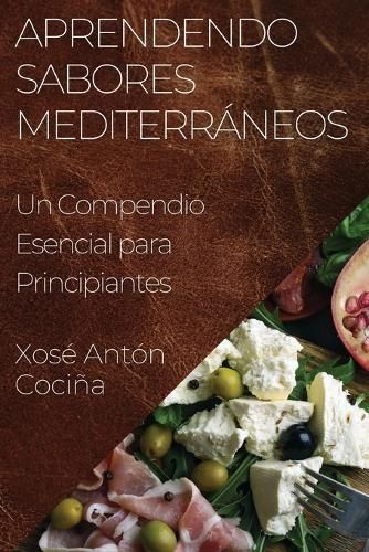 Aprendendo Sabores Mediterráneos By Cociña 9781835501702 (Paperback)