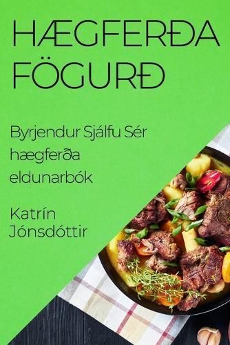 Hægferða Fögurð By Jónsdóttir 9781835503317 (Paperback)