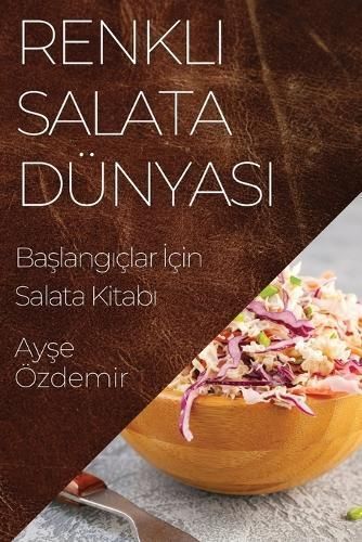 Renkli Salata Dünyas? By Ayşe Özdemir 9781835503706 (Paperback)