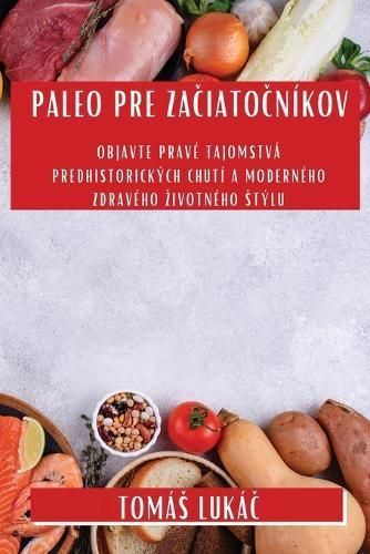 Paleo Pre Za?iato?níkov By Tomás Lukáč 9781835504697