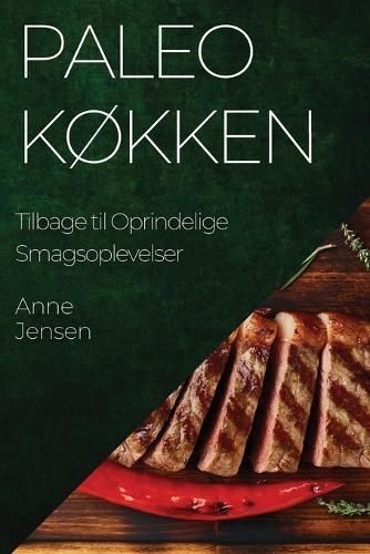 Paleo Køkken By Anne Jensen 9781835506561 (Paperback)