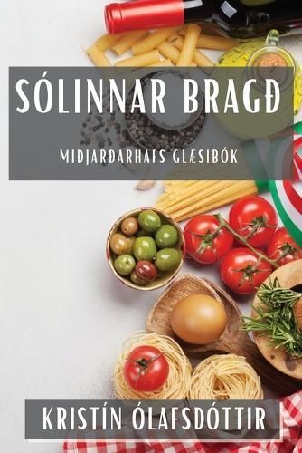 Sólinnar Bragð By Kristín Ólafsdóttir 9781835507070 (Paperback)