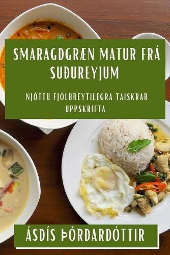 Smaragdgræn Matur frá Suðureyjum By þÓrðardóttir 9781835507100