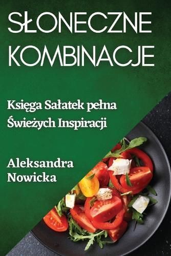 Sloneczne Kombinacje By Aleksandra Nowicka 9781835507490 (Paperback)