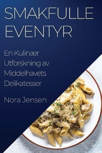 Smakfulle Eventyr By Nora Jensen 9781835508527 (Paperback)