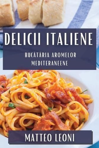Delicii Italiene By Leoni 9781835508848 (Paperback)