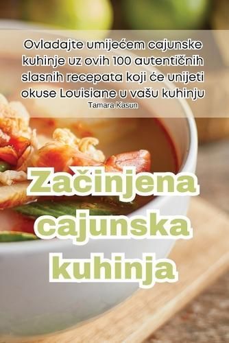 Za?injena Cajunska Kuhinja By Tamara Kasun 9781835510124 (Paperback)