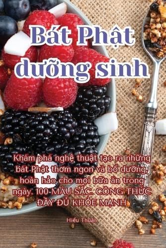 Bát Ph?t D??ng Sinh By Hiếu Thuận 9781835511619