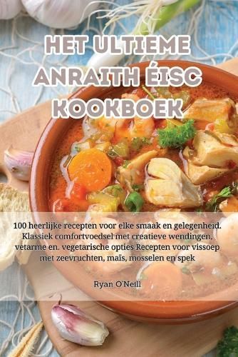 Het ultieme anraith éisc kookboek By Ryan O'Neill 9781835513842