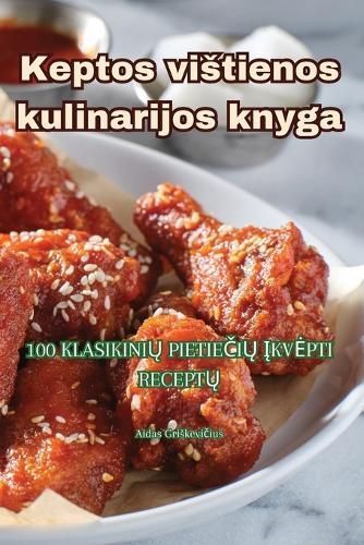Keptos vistienos kulinarijos knyga By Aidas Griskevi?ius (Paperback)