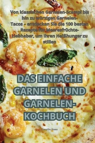 Einfache Garnelen Und Garnelen-Kochbuch By Carolin Haas 9781835519929