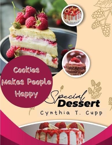 Cookies Makes People Happy By Cynthia T Cupp 9781835521137 (Paperback)