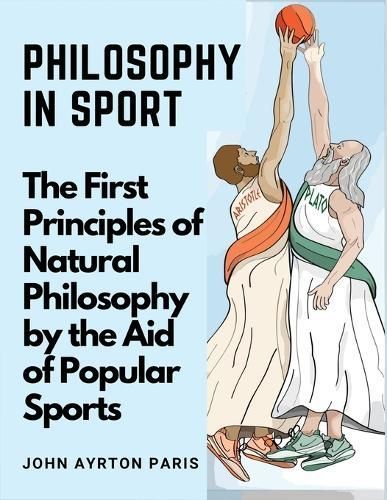 Philosophy in Sport By John Ayrton Paris 9781835521496 (Paperback)