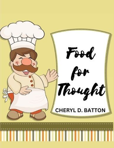 Food for Thought By Cheryl D Batton 9781835522431 (Paperback)