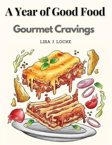 Year of Good Food By Lisa J Locke 9781835522844 (Paperback)