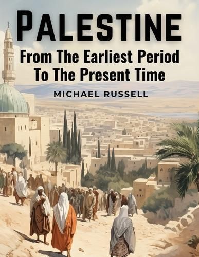 Palestine By Michael Russell 9781835529300 (Paperback)