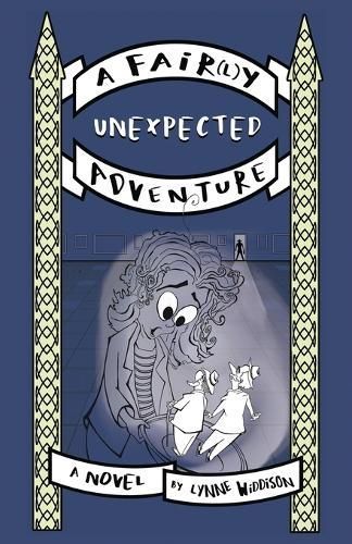 A Fair(l)y Unexpected Adventure By Lynne Widdison 9781835561157