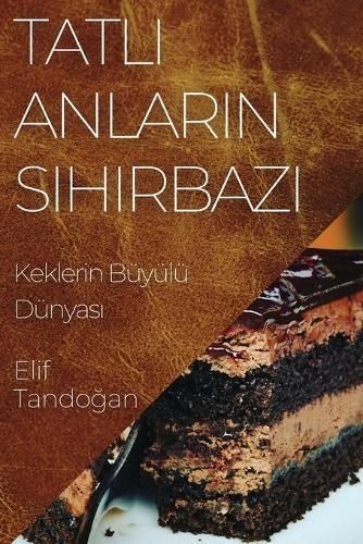 Tatl? Anlar?n Sihirbaz? By Tando?an 9781835594872 (Paperback)