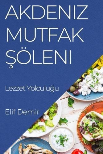 Akdeniz Mutfak ?öleni By Demir 9781835595817 (Paperback)