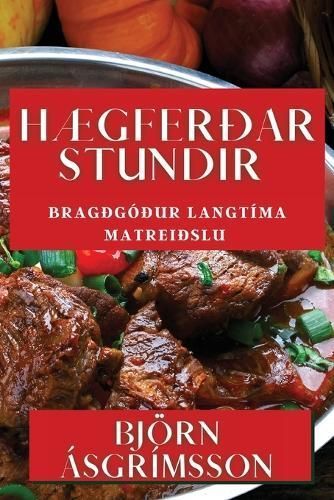 Hægferðar Stundir By Ásgrímsson 9781835596401 (Paperback)