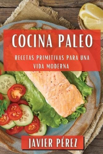 Cocina Paleo By Pérez 9781835596456 (Paperback)