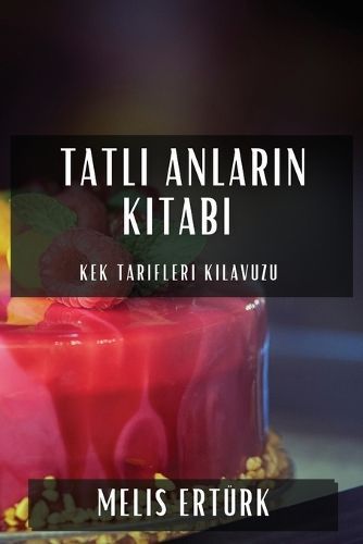 Tatl? Anlar?n Kitab? By Ertürk 9781835596814 (Paperback)