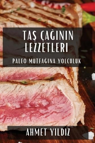 Ta? Ça??n?n Lezzetleri By Y?ld?z 9781835596838 (Paperback)