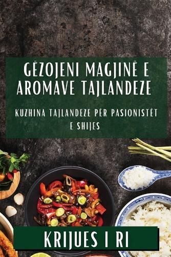 Gëzojeni Magjinë E Aromave Tajlandeze By Krijues I Ri 9781835598856