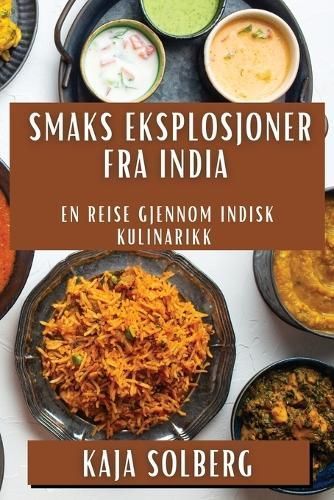 Smaks Eksplosjoner Fra India By Kaja Solberg 9781835598993 (Paperback)