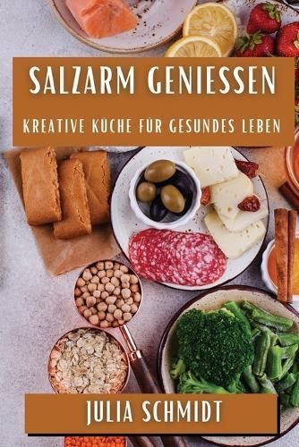 Salzarm Genießen By Schmidt 9781835599976 (Paperback)
