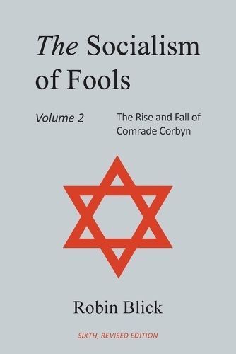 Socialism of Fools Vol 2 - Revised 6th Edition By Robin Blick