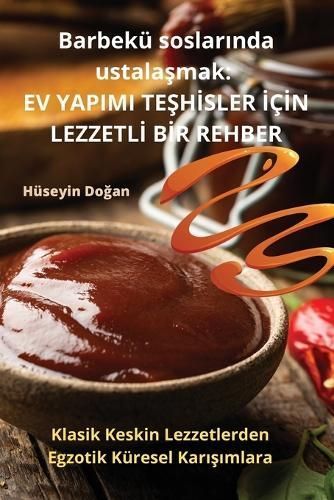 Barbekü soslar?nda ustala?mak By Hüseyin Do?an 9781835641088